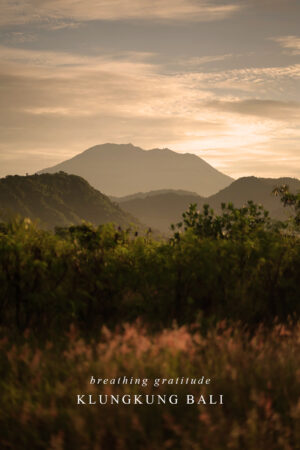 Klungkung - Breathing Gratitude